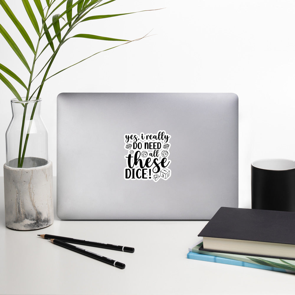 Do Need All These Dice! RPG DnD Sticker