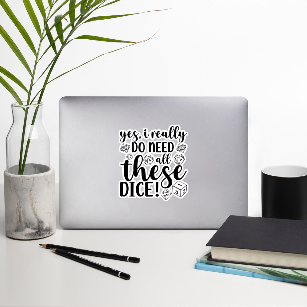 Do Need All These Dice! RPG DnD Sticker