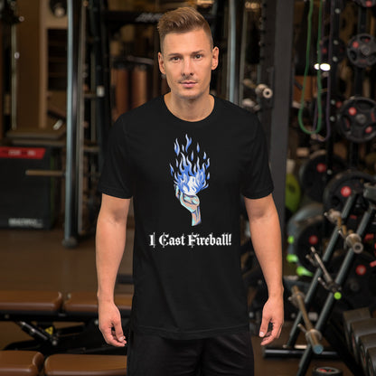 I Cast Fireball! T-Shirt