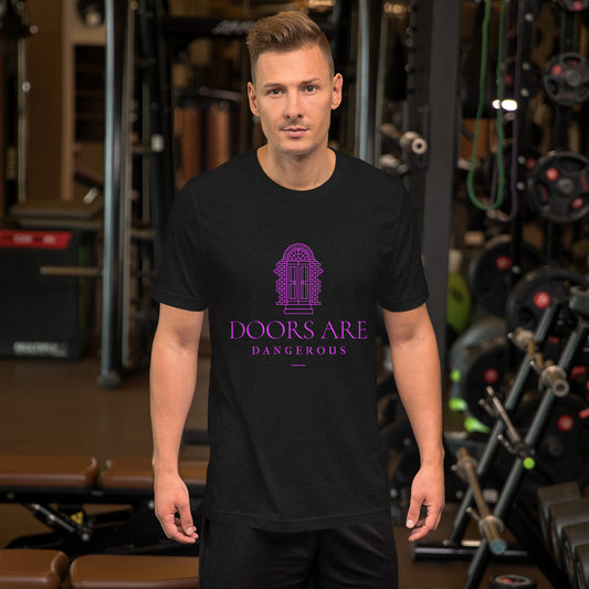 Doors Are Dangerous T-Shirt