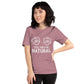 Yes They're Natural T-Shirt